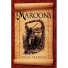 Maroons