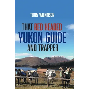 That Red Headed Yukon Guide and Trapper