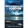 Brotherhood of Forever: Band in the Wind -The Final Chapter