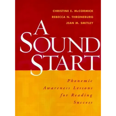 A Sound Start: Phonemic Awareness Lessons for Reading Success