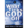What Ticks God Off