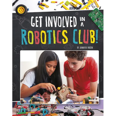 Get Involved in a Robotics Club!