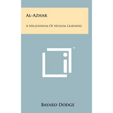 Al-Azhar: A Millennium Of Muslim Learning