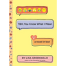 Tbh #6: Tbh, You Know What I Mean