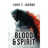 The Beasts of Blood and Spirit: A Nicole Beretti Thriller
