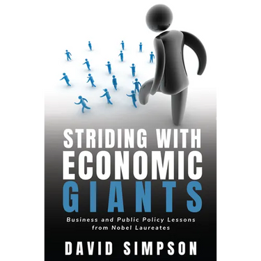 Striding With Economic Giants: Business and Public Policy Lessons From Nobel Laureates