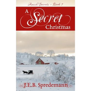 A Secret Christmas (Amish Secrets 7)