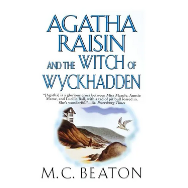 Agatha Raisin and the Witch of Wyckhadden: An Agatha Raisin Mystery