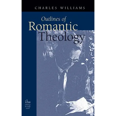 Outlines of Romantic Theology