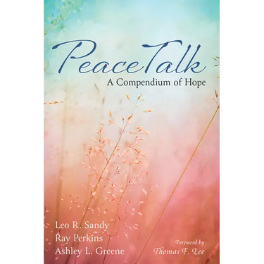 Peacetalk: A Compendium of Hope