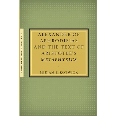 Alexander of Aphrodisias and the Text of Aristotle's Metaphysics