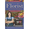 How to Open & Operate a Financially Successful Florist and Floral Business Online and Off REVISED 2ND EDITION
