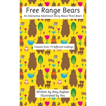 Free Range Bears: An Interactive Adventure Story about Three Bears