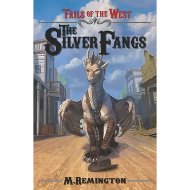 Tails of the West: The Silver Fangs