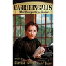 Carrie Ingalls: The Forgotten Sister