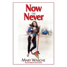 Now or Never