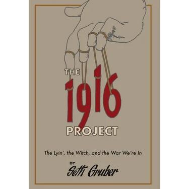 The 1916 Project: The Lyin', The Witch and the War We're In