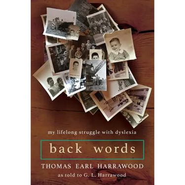 Back Words: My Lifelong Struggle with Dyslexia