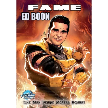Fame: Ed Boon: The Man Behind Mortal Kombat