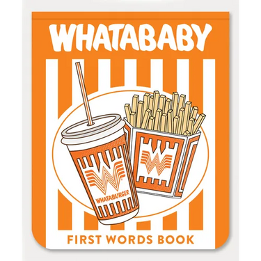 Whatababy: A Board Book of Whataburger First Words