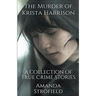 The Murder of Krista Harrison