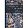 The Practice of Typography