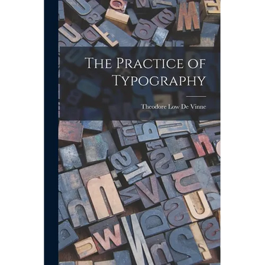 The Practice of Typography