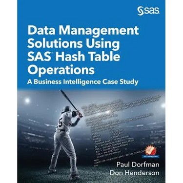 Data Management Solutions Using SAS Hash Table Operations: A Business Intelligence Case Study