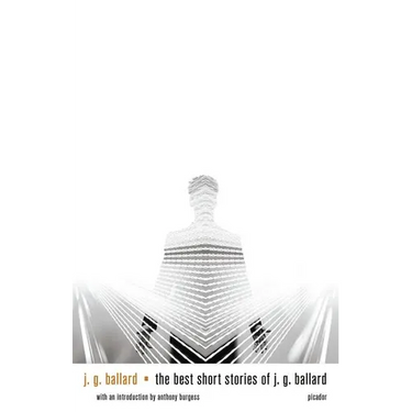The Best Short Stories of J. G. Ballard
