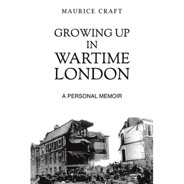Growing Up in Wartime London