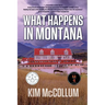 What Happens in Montana