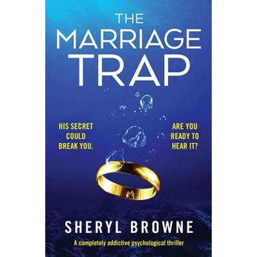 The Marriage Trap: A completely addictive psychological thriller