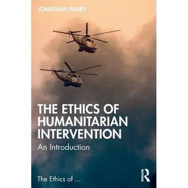 The Ethics of Humanitarian Intervention: An Introduction
