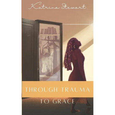 Through Trauma to Grace