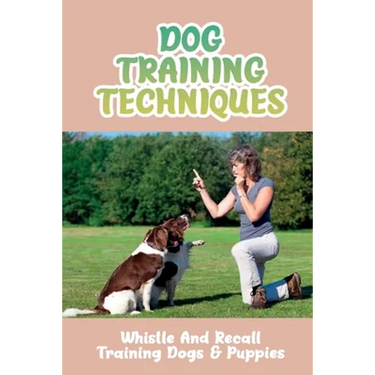 Dog Training Techniques: Whistle And Recall Training Dogs & Puppies: Do Dog Whistles Work To Stop Barking