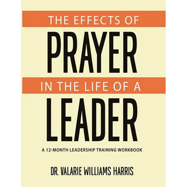 The Effects of Prayer in the Life of a Leader