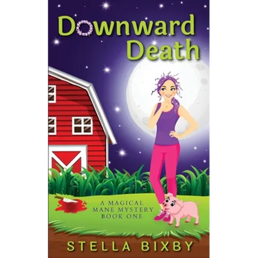 Downward Death: A Magical Mane Mystery