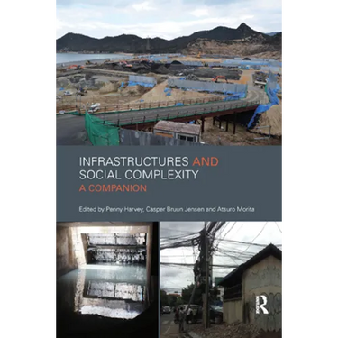 Infrastructures and Social Complexity: A Companion
