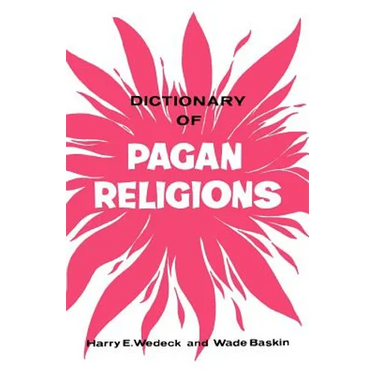 Dictionary of Pagan Religions
