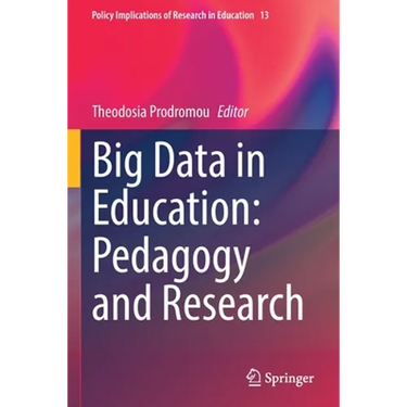 Big Data in Education: Pedagogy and Research