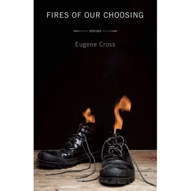 Fires of Our Choosing