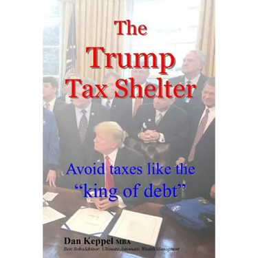 The Trump Tax Shelter: Avoid taxes like the king of debt