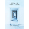 Unlock Your Legacy: Keys to a Life Worth Emulating