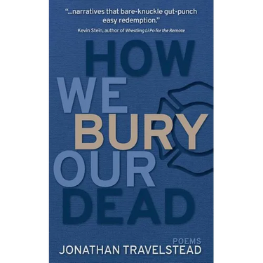 How We Bury Our Dead
