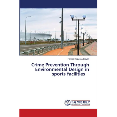 Crime Prevention Through Environmental Design in sports facilities