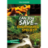 Can You Save an Endangered Species?: An Interactive Eco Adventure