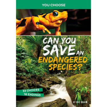 Can You Save an Endangered Species?: An Interactive Eco Adventure
