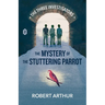 The Mystery of the Stuttering Parrot