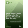 Better Animal Feeding for Improving the Quality of Ruminant Meat and Dairy