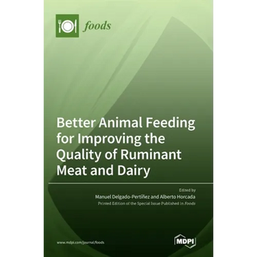 Better Animal Feeding for Improving the Quality of Ruminant Meat and Dairy